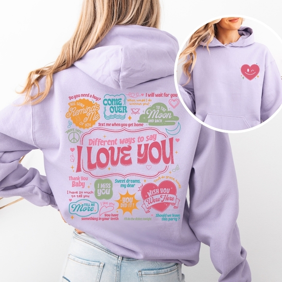 Different Ways To Say I Love You Graphic Hoodie Sweatshirt - Picture 6 of 16